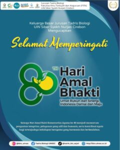 Refleksi 80 Tahun Hari Amal Bhakti Kemenag: Tadris Biologi UIN Siber Cirebon Meneguhkan Khidmat untuk Bangsa