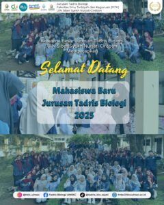 Selamat Datang Mahasiswa Tadris Biologi Angkatan 2025