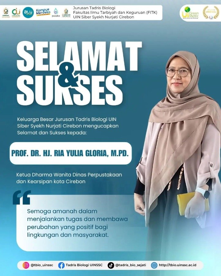Apresiasi Tertinggi: Keluarga Besar Tadris Biologi UIN Siber Syekh Nurjati Cirebon Ucapkan Selamat atas Amanah Baru Prof. Dr. Hj. Ria Yulia Gloria, M.Pd.