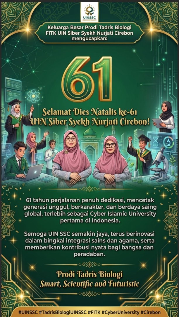 Refleksi 61 Tahun UIN Siber Syekh Nurjati Cirebon: Prodi Tadris Biologi FITK Siap Perkuat Integrasi Sains dan Teknologi Digital